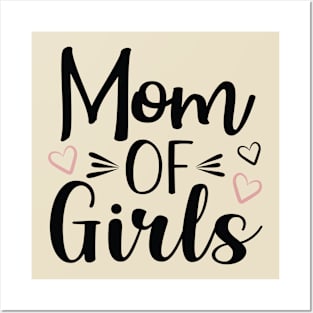 Mom of Girls Posters and Art